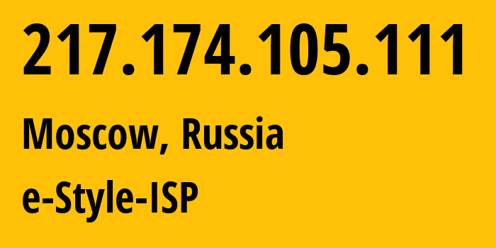 IP-адрес 217.174.105.111 (Москва, Москва, Россия) определить местоположение, координаты на карте, ISP провайдер AS20655 e-Style-ISP // кто провайдер айпи-адреса 217.174.105.111