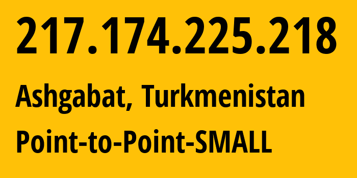 IP address 217.174.225.218 get location, coordinates on map, ISP provider AS20661 Point-to-Point-SMALL // who is provider of ip address 217.174.225.218, whose IP address