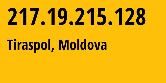 IP-адрес 217.19.215.128 (Тирасполь, Приднестровья, Молдавия) определить местоположение, координаты на карте, ISP провайдер AS1547 Societatea-mixta-pe-actiuni-de-tip-inchis-Interdnestrcom // кто провайдер айпи-адреса 217.19.215.128