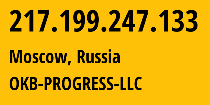 IP-адрес 217.199.247.133 (Москва, Москва, Россия) определить местоположение, координаты на карте, ISP провайдер AS39238 OKB-PROGRESS-LLC // кто провайдер айпи-адреса 217.199.247.133