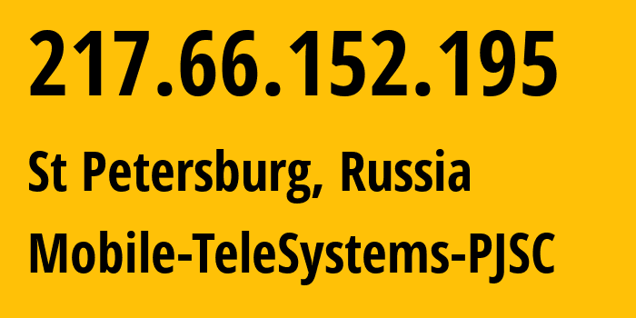 IP address 217.66.152.195 (St Petersburg, St.-Petersburg, Russia) get location, coordinates on map, ISP provider AS8359 Mobile-TeleSystems-PJSC // who is provider of ip address 217.66.152.195, whose IP address