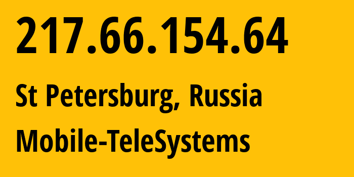 IP-адрес 217.66.154.64 (Санкт-Петербург, Санкт-Петербург, Россия) определить местоположение, координаты на карте, ISP провайдер AS8359 Mobile-TeleSystems // кто провайдер айпи-адреса 217.66.154.64