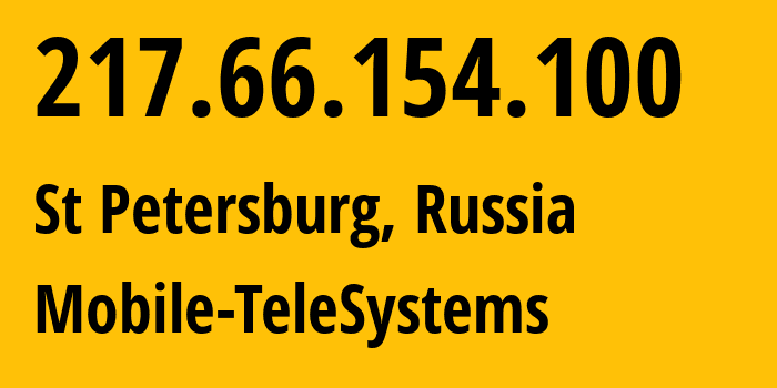 IP address 217.66.154.100 (St Petersburg, St.-Petersburg, Russia) get location, coordinates on map, ISP provider AS8359 Mobile-TeleSystems // who is provider of ip address 217.66.154.100, whose IP address