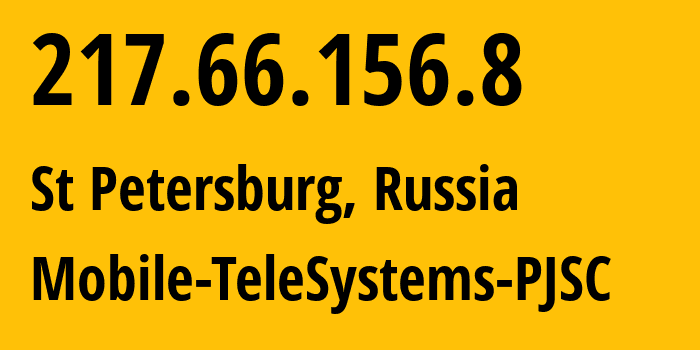 IP address 217.66.156.8 (St Petersburg, St.-Petersburg, Russia) get location, coordinates on map, ISP provider AS8359 Mobile-TeleSystems-PJSC // who is provider of ip address 217.66.156.8, whose IP address