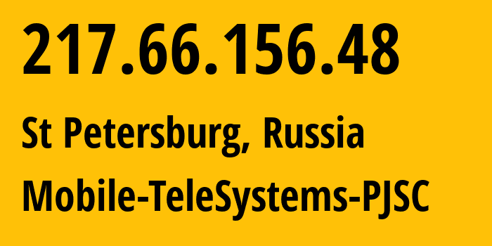 IP-адрес 217.66.156.48 (Санкт-Петербург, Санкт-Петербург, Россия) определить местоположение, координаты на карте, ISP провайдер AS8359 Mobile-TeleSystems-PJSC // кто провайдер айпи-адреса 217.66.156.48