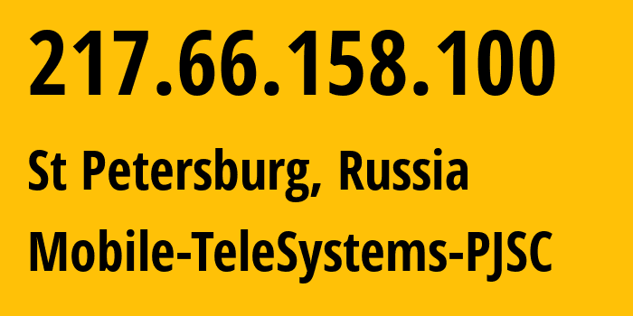 IP address 217.66.158.100 (St Petersburg, St.-Petersburg, Russia) get location, coordinates on map, ISP provider AS8359 Mobile-TeleSystems-PJSC // who is provider of ip address 217.66.158.100, whose IP address