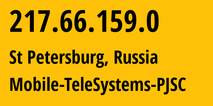 IP address 217.66.159.0 (St Petersburg, St.-Petersburg, Russia) get location, coordinates on map, ISP provider AS8359 Mobile-TeleSystems-PJSC // who is provider of ip address 217.66.159.0, whose IP address