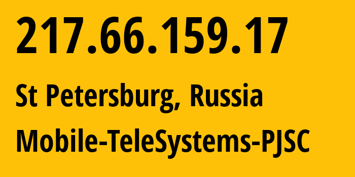 IP-адрес 217.66.159.17 (Санкт-Петербург, Санкт-Петербург, Россия) определить местоположение, координаты на карте, ISP провайдер AS8359 Mobile-TeleSystems-PJSC // кто провайдер айпи-адреса 217.66.159.17