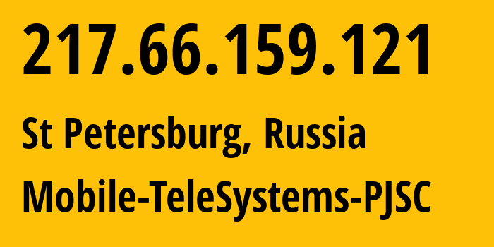 IP address 217.66.159.121 (St Petersburg, St.-Petersburg, Russia) get location, coordinates on map, ISP provider AS8359 Mobile-TeleSystems-PJSC // who is provider of ip address 217.66.159.121, whose IP address