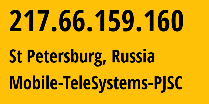 IP address 217.66.159.160 (St Petersburg, St.-Petersburg, Russia) get location, coordinates on map, ISP provider AS8359 Mobile-TeleSystems-PJSC // who is provider of ip address 217.66.159.160, whose IP address