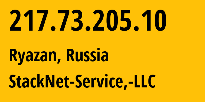 IP address 217.73.205.10 (Ryazan, Ryazan Oblast, Russia) get location, coordinates on map, ISP provider AS16083 StackNet-Service,-LLC // who is provider of ip address 217.73.205.10, whose IP address
