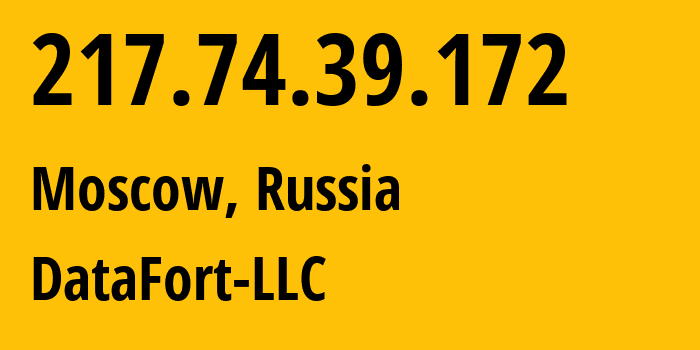 IP-адрес 217.74.39.172 (Москва, Москва, Россия) определить местоположение, координаты на карте, ISP провайдер AS20919 DataFort-LLC // кто провайдер айпи-адреса 217.74.39.172