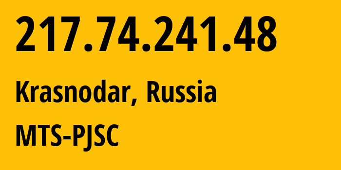 IP address 217.74.241.48 (Krasnodar, Krasnodar Krai, Russia) get location, coordinates on map, ISP provider AS8359 MTS-PJSC // who is provider of ip address 217.74.241.48, whose IP address