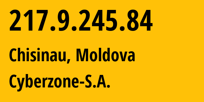 IP address 217.9.245.84 (Chisinau, Chișinău Municipality, Moldova) get location, coordinates on map, ISP provider AS209854 Cyberzone-S.A. // who is provider of ip address 217.9.245.84, whose IP address