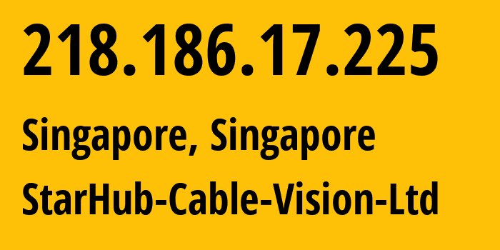 IP-адрес 218.186.17.225 (Сингапур, Central Singapore, Сингапур) определить местоположение, координаты на карте, ISP провайдер AS55430 StarHub-Cable-Vision-Ltd // кто провайдер айпи-адреса 218.186.17.225