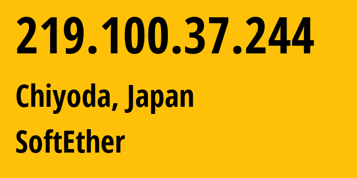 IP address 219.100.37.244 (Chiyoda, Tokyo, Japan) get location, coordinates on map, ISP provider AS36599 SoftEther // who is provider of ip address 219.100.37.244, whose IP address