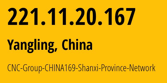 IP-адрес 221.11.20.167 (Тайюань, Shanxi, Китай) определить местоположение, координаты на карте, ISP провайдер AS4837 CNC-Group-CHINA169-Shanxi-Province-Network // кто провайдер айпи-адреса 221.11.20.167