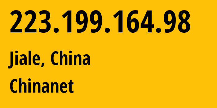 IP-адрес 223.199.164.98 (Jiale, Hainan, Китай) определить местоположение, координаты на карте, ISP провайдер AS4134 Chinanet // кто провайдер айпи-адреса 223.199.164.98