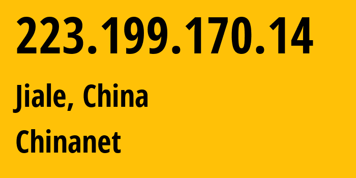IP address 223.199.170.14 get location, coordinates on map, ISP provider AS4134 Chinanet // who is provider of ip address 223.199.170.14, whose IP address
