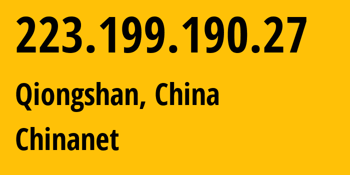 IP-адрес 223.199.190.27 (Qiongshan, Hainan, Китай) определить местоположение, координаты на карте, ISP провайдер AS4134 Chinanet // кто провайдер айпи-адреса 223.199.190.27