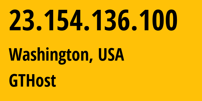 IP address 23.154.136.100 (Washington, Washington, D.C., USA) get location, coordinates on map, ISP provider AS63023 GTHost // who is provider of ip address 23.154.136.100, whose IP address