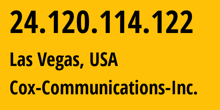 IP-адрес 24.120.114.122 (Лас-Вегас, Невада, США) определить местоположение, координаты на карте, ISP провайдер AS22773 Cox-Communications-Inc. // кто провайдер айпи-адреса 24.120.114.122