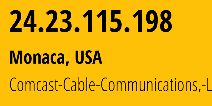 IP-адрес 24.23.115.198 (Monaca, Пенсильвания, США) определить местоположение, координаты на карте, ISP провайдер AS7922 Comcast-Cable-Communications,-LLC // кто провайдер айпи-адреса 24.23.115.198