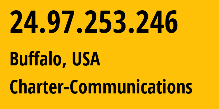 IP address 24.97.253.246 (Buffalo, New York, USA) get location, coordinates on map, ISP provider AS11351 Charter-Communications // who is provider of ip address 24.97.253.246, whose IP address