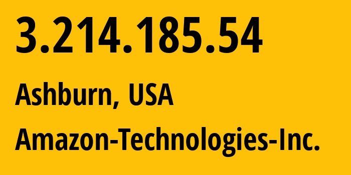 IP-адрес 3.214.185.54 (Ашберн, Виргиния, США) определить местоположение, координаты на карте, ISP провайдер AS14618 Amazon-Technologies-Inc. // кто провайдер айпи-адреса 3.214.185.54