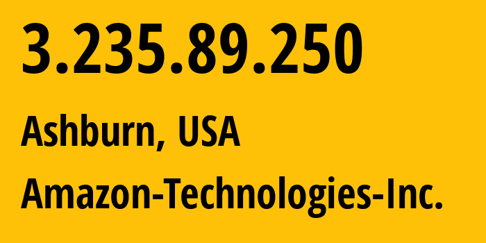 IP-адрес 3.235.89.250 (Ашберн, Виргиния, США) определить местоположение, координаты на карте, ISP провайдер AS14618 Amazon-Technologies-Inc. // кто провайдер айпи-адреса 3.235.89.250