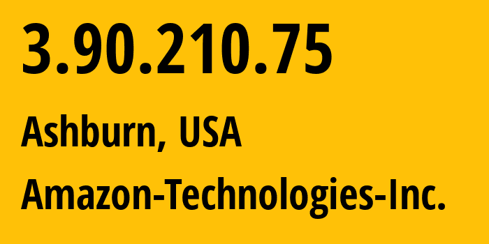 IP-адрес 3.90.210.75 (Ашберн, Виргиния, США) определить местоположение, координаты на карте, ISP провайдер AS14618 Amazon-Technologies-Inc. // кто провайдер айпи-адреса 3.90.210.75