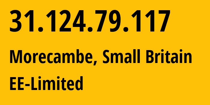 IP-адрес 31.124.79.117 (Ланкастер, Англия, Мелкобритания) определить местоположение, координаты на карте, ISP провайдер AS12576 EE-Limited // кто провайдер айпи-адреса 31.124.79.117