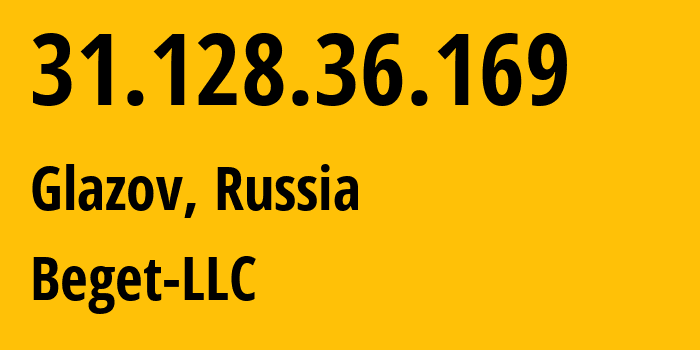 IP address 31.128.36.169 (St Petersburg, St.-Petersburg, Russia) get location, coordinates on map, ISP provider AS198610 Beget-LLC // who is provider of ip address 31.128.36.169, whose IP address