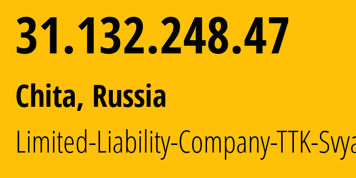 IP-адрес 31.132.248.47 (Чита, Забайкальский Край, Россия) определить местоположение, координаты на карте, ISP провайдер AS15774 Limited-Liability-Company-TTK-Svyaz // кто провайдер айпи-адреса 31.132.248.47