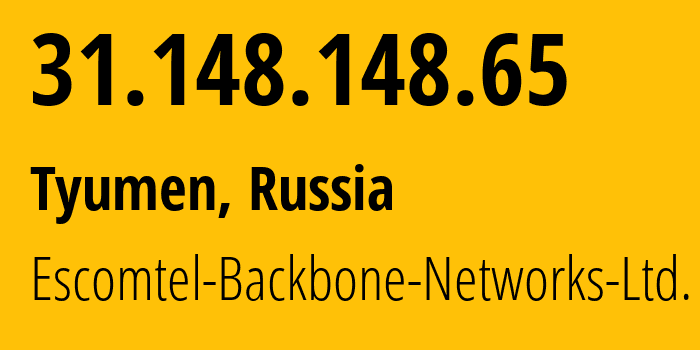 IP-адрес 31.148.148.65 (Тюмень, Тюмень, Россия) определить местоположение, координаты на карте, ISP провайдер AS61031 Escomtel-Backbone-Networks-Ltd. // кто провайдер айпи-адреса 31.148.148.65