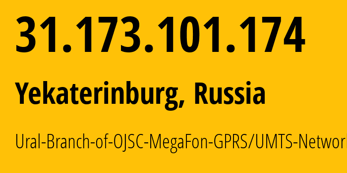 IP-адрес 31.173.101.174 (Екатеринбург, Свердловская Область, Россия) определить местоположение, координаты на карте, ISP провайдер AS31224 Ural-Branch-of-OJSC-MegaFon-GPRS/UMTS-Network // кто провайдер айпи-адреса 31.173.101.174