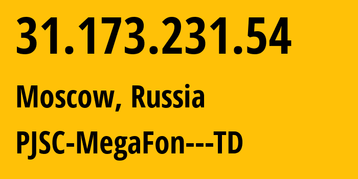 IP-адрес 31.173.231.54 (Москва, Москва, Россия) определить местоположение, координаты на карте, ISP провайдер AS31195 PJSC-MegaFon---TD // кто провайдер айпи-адреса 31.173.231.54