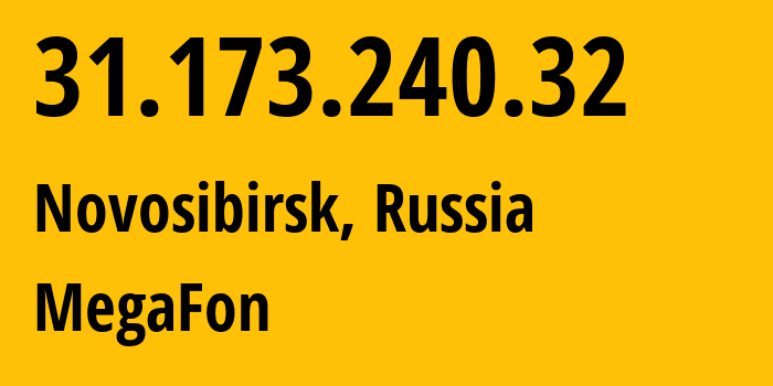 IP-адрес 31.173.240.32 (Новосибирск, Новосибирская Область, Россия) определить местоположение, координаты на карте, ISP провайдер AS31133 MegaFon // кто провайдер айпи-адреса 31.173.240.32