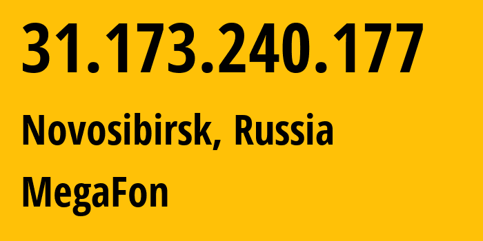 IP-адрес 31.173.240.177 (Новосибирск, Новосибирская Область, Россия) определить местоположение, координаты на карте, ISP провайдер AS31133 MegaFon // кто провайдер айпи-адреса 31.173.240.177