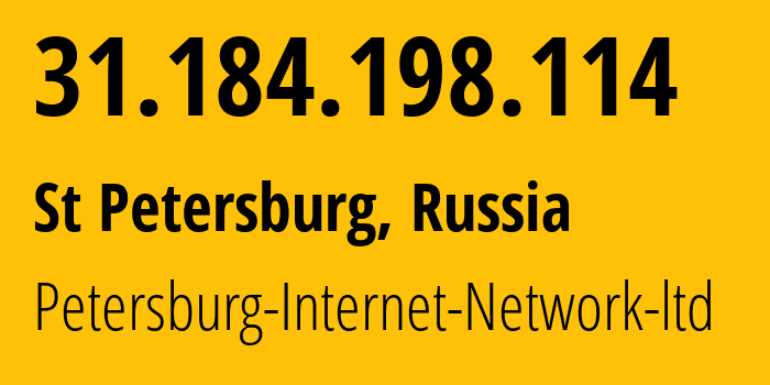 IP-адрес 31.184.198.114 (Санкт-Петербург, Санкт-Петербург, Россия) определить местоположение, координаты на карте, ISP провайдер AS34665 Petersburg-Internet-Network-ltd // кто провайдер айпи-адреса 31.184.198.114