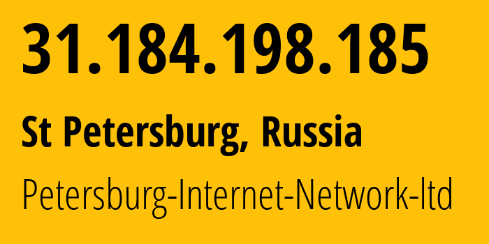 IP address 31.184.198.185 (St Petersburg, St.-Petersburg, Russia) get location, coordinates on map, ISP provider AS34665 Petersburg-Internet-Network-ltd // who is provider of ip address 31.184.198.185, whose IP address