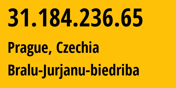 IP-адрес 31.184.236.65 (Прага, Prague, Чехия) определить местоположение, координаты на карте, ISP провайдер AS198620 Bralu-Jurjanu-biedriba // кто провайдер айпи-адреса 31.184.236.65