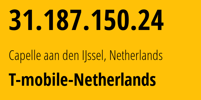 IP-адрес 31.187.150.24 (Капелле-ан-ден-Эйссел, Южная Голландия, Нидерланды) определить местоположение, координаты на карте, ISP провайдер AS50266 T-mobile-Netherlands // кто провайдер айпи-адреса 31.187.150.24