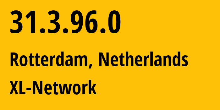 IP address 31.3.96.0 (Rotterdam, South Holland, Netherlands) get location, coordinates on map, ISP provider AS35470 XL-Network // who is provider of ip address 31.3.96.0, whose IP address