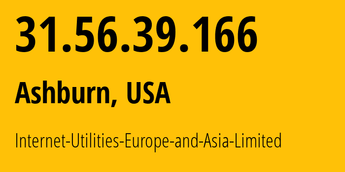 IP-адрес 31.56.39.166 (Ашберн, Вирджиния, США) определить местоположение, координаты на карте, ISP провайдер AS834 Internet-Utilities-Europe-and-Asia-Limited // кто провайдер айпи-адреса 31.56.39.166