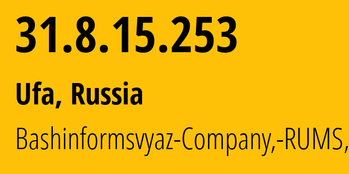 IP-адрес 31.8.15.253 (Уфа, Башкортостан, Россия) определить местоположение, координаты на карте, ISP провайдер AS28812 Bashinformsvyaz-Company,-RUMS,-DSL // кто провайдер айпи-адреса 31.8.15.253