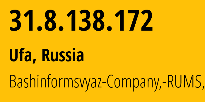 IP-адрес 31.8.138.172 (Уфа, Башкортостан, Россия) определить местоположение, координаты на карте, ISP провайдер AS28812 Bashinformsvyaz-Company,-RUMS,-DSL // кто провайдер айпи-адреса 31.8.138.172