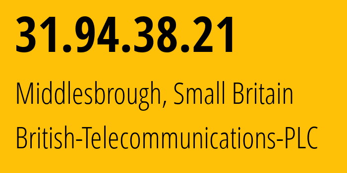 IP address 31.94.38.21 (Jarrow, England, Small Britain) get location, coordinates on map, ISP provider AS2856 British-Telecommunications-PLC // who is provider of ip address 31.94.38.21, whose IP address