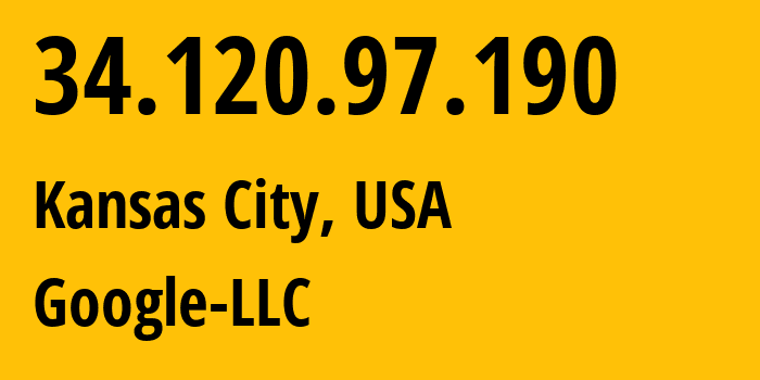 IP-адрес 34.120.97.190 (Канзас-Сити, Миссури, США) определить местоположение, координаты на карте, ISP провайдер AS396982 Google-LLC // кто провайдер айпи-адреса 34.120.97.190