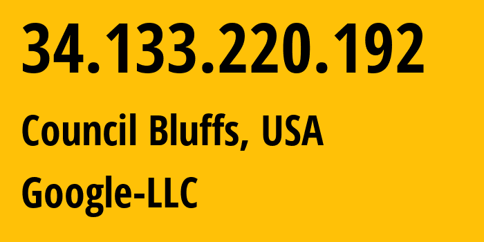 IP-адрес 34.133.220.192 (Каунсил-Блафс, Айова, США) определить местоположение, координаты на карте, ISP провайдер AS396982 Google-LLC // кто провайдер айпи-адреса 34.133.220.192